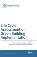 Life Cycle Assessment on Green Building Implementation-9783038422563