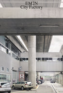 EM2N – City Factory