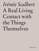 A Real Living Contact with the Things Themselves : Essays on Architecture-9783038601111