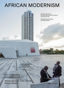African Modernism : The Architecture of Independence. Ghana, Senegal, Cote d'Ivoire, Kenya, Zambia-9783038602941