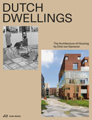 Dutch Dwellings : The Architecture of Housing-9783038603047