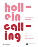 Hollein Calling : Architectural Dialogues-9783038603405