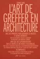 L'Art de greffer en architecture-9783038603443