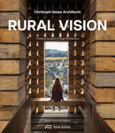 Rural Vision : Building Dialogues Through Architecture-9783038603931