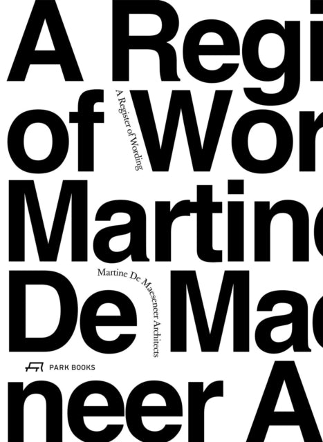 A Register of Wording : Martine De Maeseneer Architects-9783038604372
