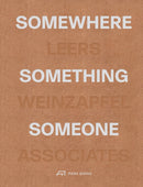 Somewhere, Something, Someone