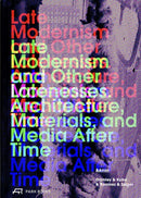 Late Modernism and Other Latenesses-9783038604419
