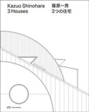 Kazuo Shinohara – 3 Houses. 2nd edition