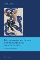Internationalism and the Arts in Britain and Europe at the "Fin de Siecle"-9783039111282