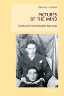 Pictures of the Mind : Surrealist Photography and Film-9783039111299