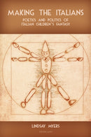 Making the Italians : Poetics and Politics of Italian Children's Fantasy-9783039113613