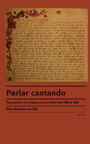 Parlar cantando : The practice of reciting verses in Italy from 1300 to 1600-9783039116706
