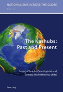 The Kashubs: Past and Present : Past and Present-9783039119752