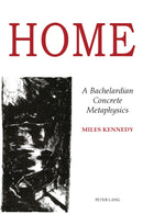 Home : A Bachelardian Concrete Metaphysics-9783039119905
