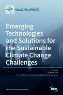 Emerging Technologies and Solutions for the Sustainable Climate Change Challenges-9783039289950