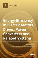 Energy Efficiency in Electric Motors, Drives, Power Converters and Related Systems-9783039363902