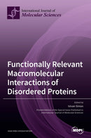 Functionally Relevant Macromolecular Interactions of Disordered Proteins-9783039365210