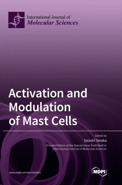 Activation and Modulation of Mast Cells-9783039365630