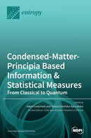 Condensed-Matter-Principia Based Information & Statistical Measures : From Classical to Quantum-9783039367467