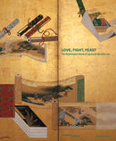 Love, Fight, Feast : The Art of Storytelling in Japan-9783039420247