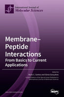 Membrane-Peptide Interactions : From Basics to Current Applications-9783039430222