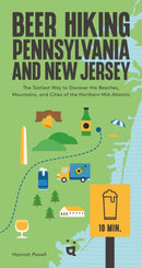 Beer Hiking Pennsylvania and New Jersey : The Tastiest Way to Discover the Beaches, Mountains and Cities of The Northern Mid-Atlantic-9783039640621