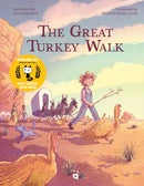 The Great Turkey Walk : A Graphic Novel Adaptation of the Classic Story of a Boy, His Dog and a Thousand Turkeys-9783039640676