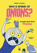 We are All Afraid of Onions
