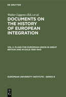 Plans for European Union in Great Britain and in Exile 1939–1945