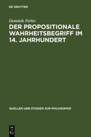 Der Propositionale Wahrheitsbegriff Im 14. Jahrhundert-9783110134155