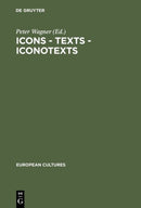 Icons - Texts - Iconotexts : Essays on Ekphrasis and Intermediality-9783110142914