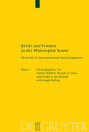 Recht und Frieden in der Philosophie Kants : Akten des X. Internationalen Kant-Kongresses-9783110183689