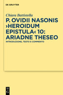 P. Ovidii Nasonis >Heroidum Epistula< 10: Ariadne Theseo : Introduzione, testo e commento-9783110240856