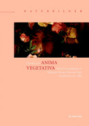 Anima vegetativa : Florale Animationen in bildender Kunst, Film und Tanz Frankreichs um 1900-9783110581263