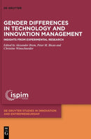 Gender Differences in Technology and Innovation Management : Insights from Experimental Research-9783110590791