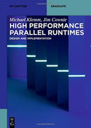 High Performance Parallel Runtimes : Design and Implementation-9783110632682