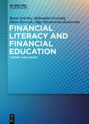 Financial Literacy and Financial Education : Theory and Survey-9783110632965