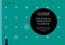 The Radical Innovation Playbook