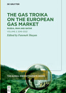 The Gas Troika on the European Gas Market