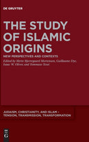 The Study of Islamic Origins : New Perspectives and Contexts-9783110675436