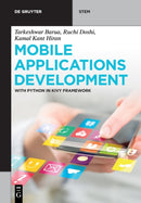 Mobile Applications Development : With Python in Kivy Framework-9783110689389