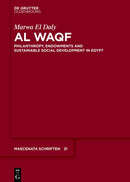 Al Waqf : Philanthropy, Endowments and Sustainable Social Development in Egypt-9783110696967
