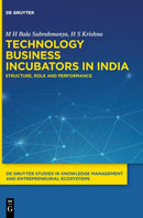 Technology Business Incubators in India : Structure, Role and Performance-9783110705058