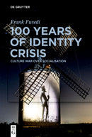 100 Years of Identity Crisis : Culture War Over Socialisation-9783110705126