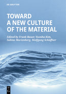 Toward a New Culture of the Material-9783110714678