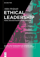 Ethical Leadership : Moral Decision-making under Pressure-9783110745740