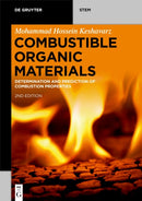 Combustible Organic Materials : Determination and Prediction of Combustion Properties-9783110782042