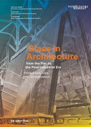 Glass in Architecture from the Pre- to the Post-industrial Era : Production, Use and Conservation-9783110793406