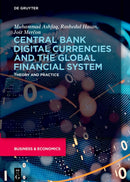 Central Bank Digital Currencies and the Global Financial System : Theory and Practice-9783110996074