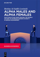Alpha Males and Alpha Females : Male executives from around the world on how to increase gender diversity in senior management-9783111169422
